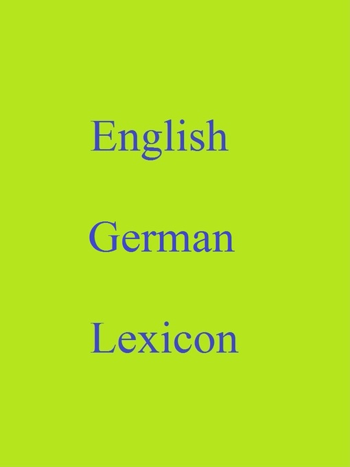 Title details for English German Lexicon by Robert Goh - Available